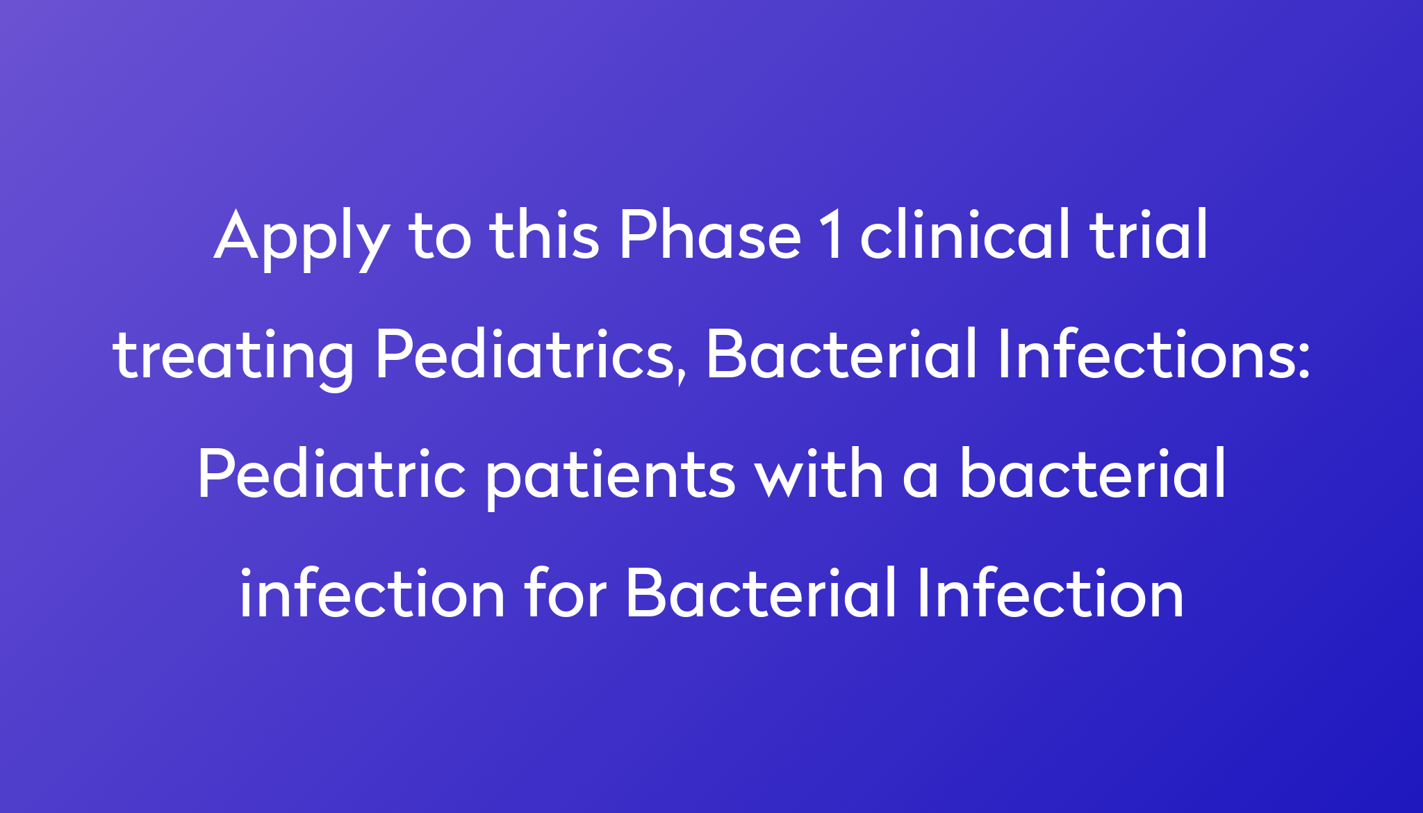 pediatric-patients-with-a-bacterial-infection-for-bacterial-infection